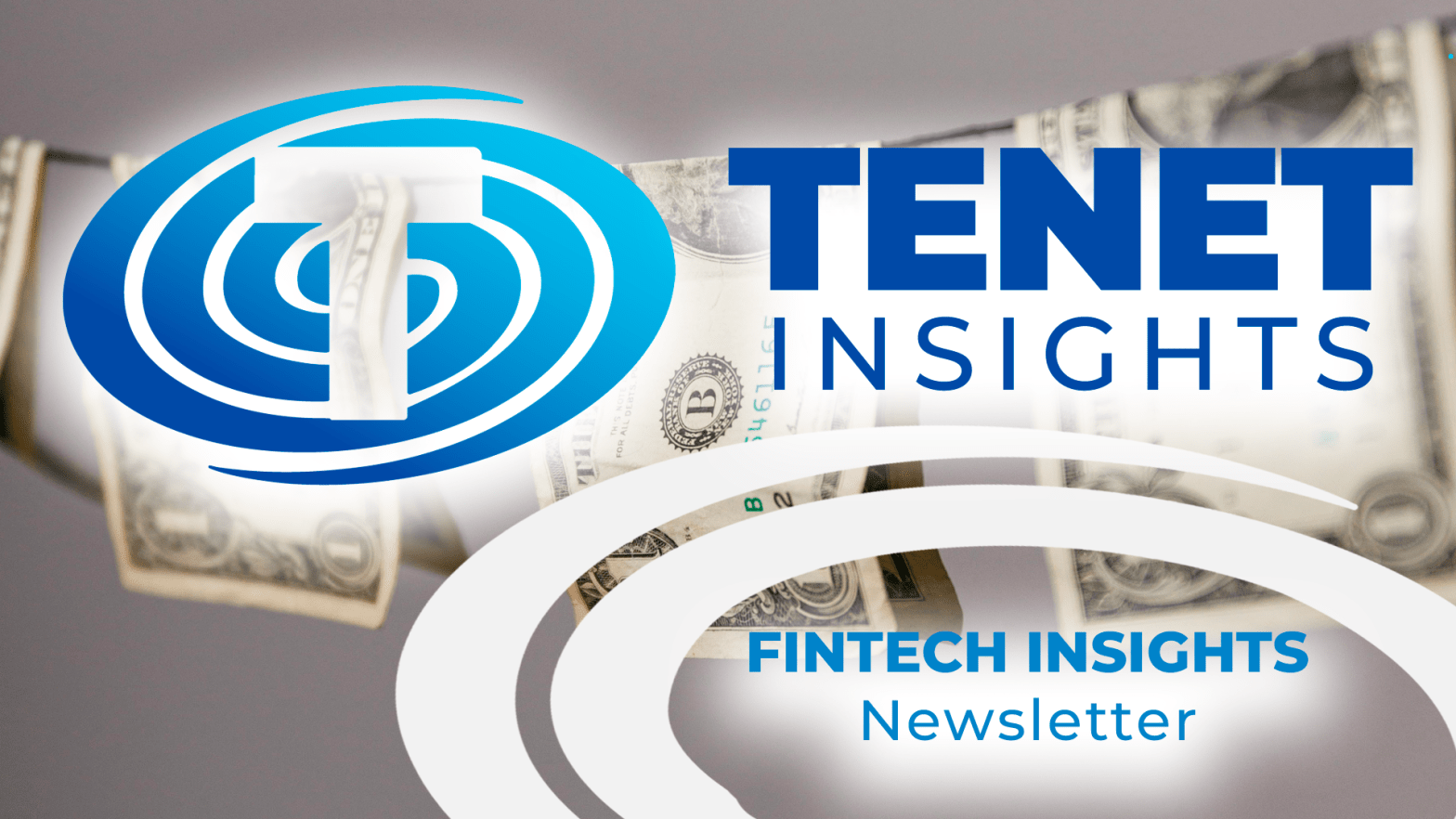 Fintech Insights Newsletter #17 por Tenet&nbsp;Insights