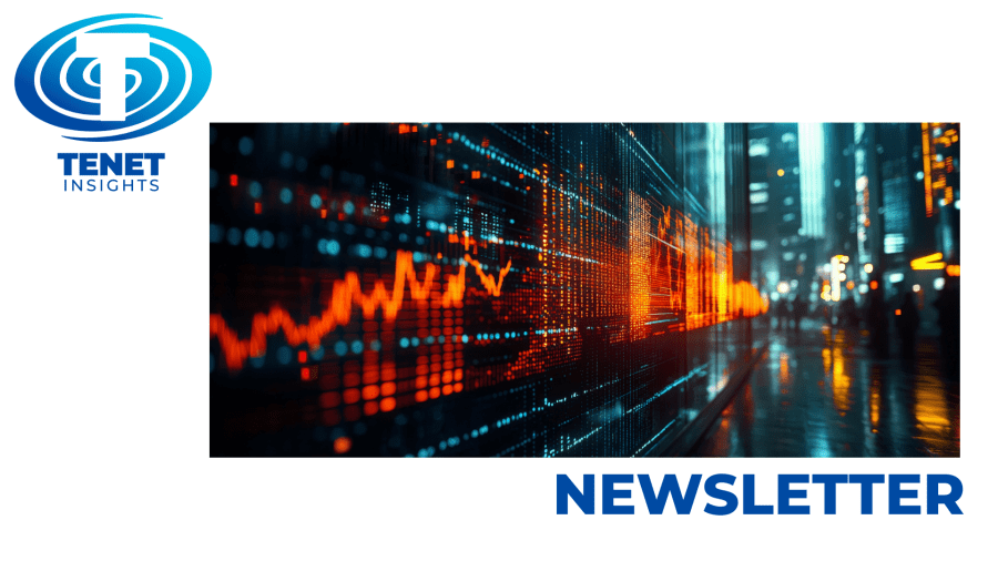 Tenet Insights Newsletter&nbsp;#25